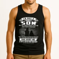 IM Not A Perfect Son But My Mom Loves Me And That Is Enough Tank Top