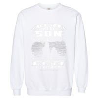IM Not A Perfect Son But My Mom Loves Me And That Is Enough Garment-Dyed Sweatshirt