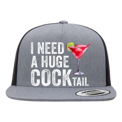 I Need A Huge Cocktail Funny Flat Bill Trucker Hat