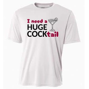 I Need A Huge Cocktail Funny Adult Humor Drinking Cooling Performance Crew T-Shirt