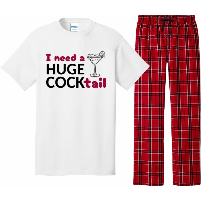 I Need A Huge Cocktail Funny Adult Humor Drinking Pajama Set