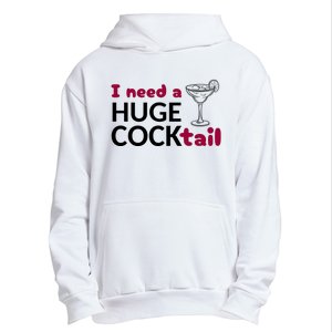 I Need A Huge Cocktail Funny Adult Humor Drinking Urban Pullover Hoodie