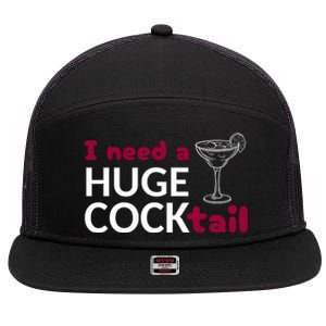 I Need A Huge Cocktail 7 Panel Mesh Trucker Snapback Hat