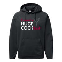 I Need A Huge Cocktail Performance Fleece Hoodie