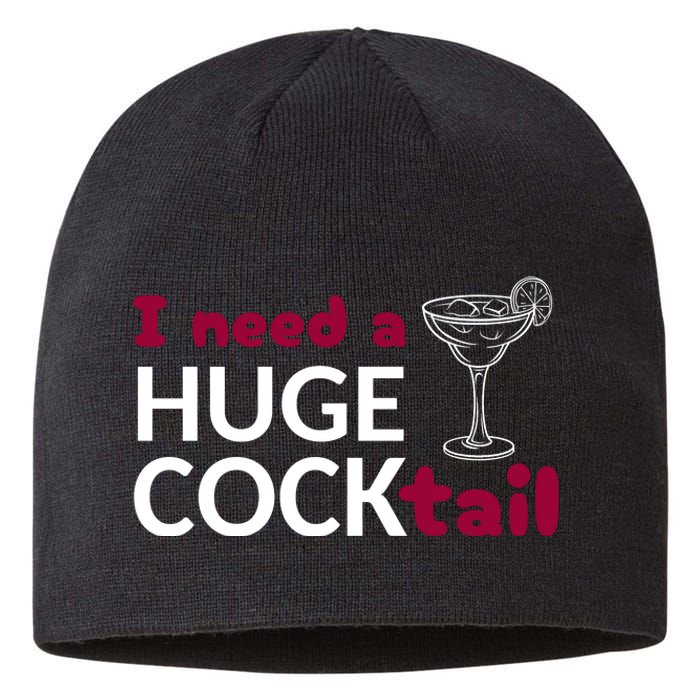 I Need A Huge Cocktail Sustainable Beanie