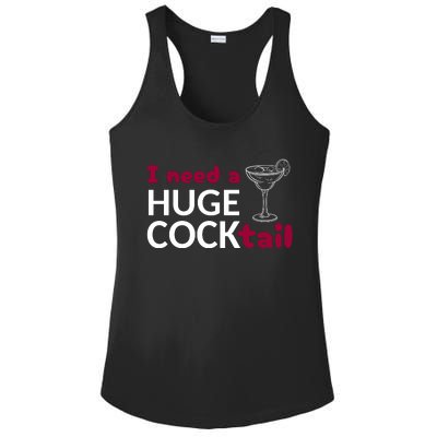 I Need A Huge Cocktail Ladies PosiCharge Competitor Racerback Tank