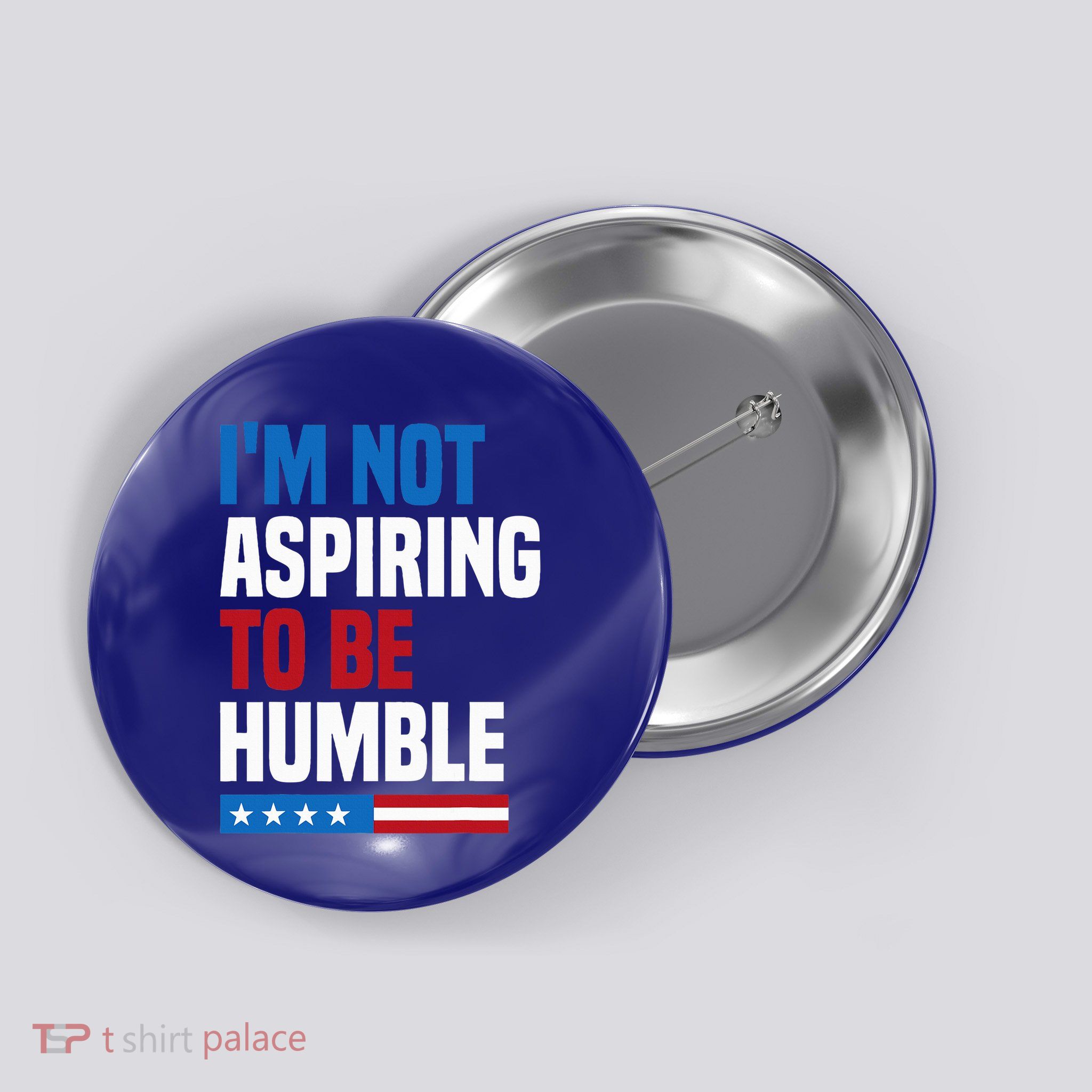 IM Not Aspiring To Be Humble Kamala Harris Button