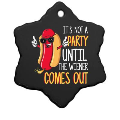 Its Not A Party Until The Wiener Comes Out Funny Hot Dog Ceramic Star Ornament