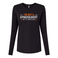 Im Not A Gynecologist But Ill Take A Look Womens Cotton Relaxed Long Sleeve T-Shirt