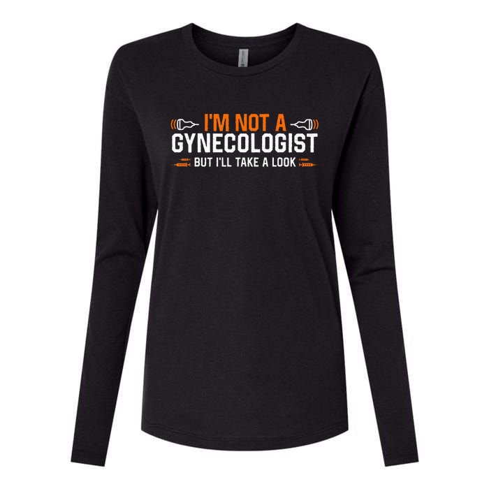 Im Not A Gynecologist But Ill Take A Look Womens Cotton Relaxed Long Sleeve T-Shirt