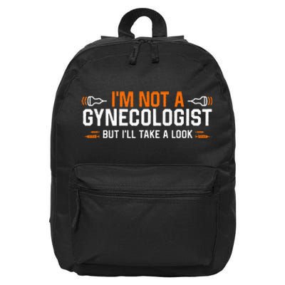 Im Not A Gynecologist But Ill Take A Look 16 in Basic Backpack