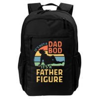 Its Not A Dad Bod Its A Father Figure Daily Commute Backpack