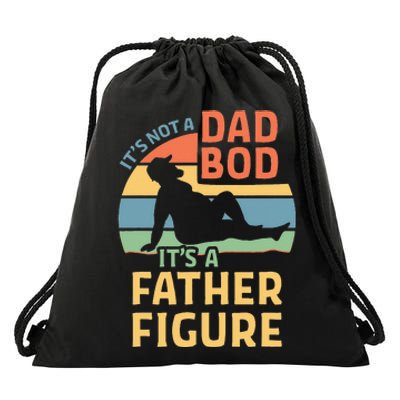 Its Not A Dad Bod Its A Father Figure Drawstring Bag