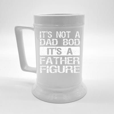 It's Not A Dad Bod It's A Father Figure Funny  Beer Stein