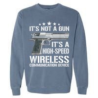 Its Not A Gun Meme Funny Its Not A Gun Garment-Dyed Sweatshirt