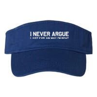 I Never Argue I Just Explain Why Im Right Valucap Bio-Washed Visor