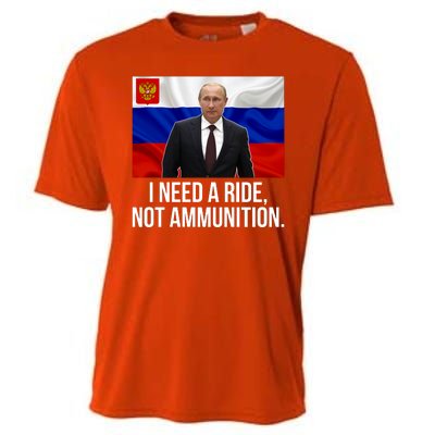 I Need A Ride Not Ammunition Funny Putin Meme Ukraine Cooling Performance Crew T-Shirt