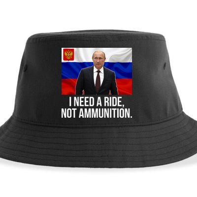 I Need A Ride Not Ammunition Funny Putin Meme Ukraine Sustainable Bucket Hat