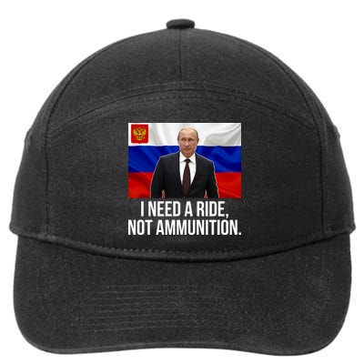 I Need A Ride Not Ammunition Funny Putin Meme Ukraine 7-Panel Snapback Hat
