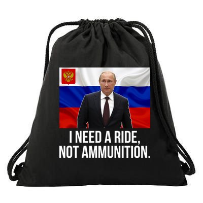 I Need A Ride Not Ammunition Funny Putin Meme Ukraine Drawstring Bag