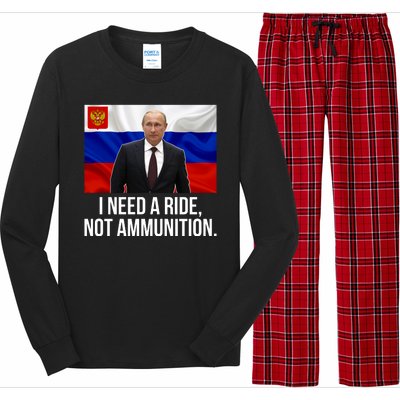 I Need A Ride Not Ammunition Funny Putin Meme Ukraine Long Sleeve Pajama Set