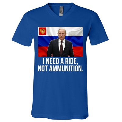 I Need A Ride Not Ammunition Funny Putin Meme Ukraine V-Neck T-Shirt