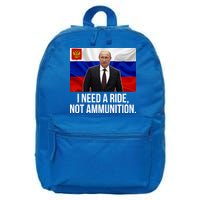 I Need A Ride Not Ammunition Funny Putin Meme Ukraine 16 in Basic Backpack