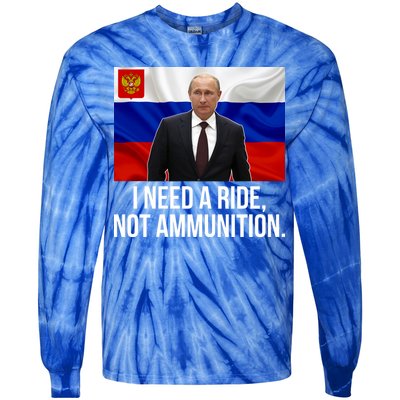 I Need A Ride Not Ammunition Funny Putin Meme Ukraine Tie-Dye Long Sleeve Shirt