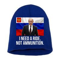 I Need A Ride Not Ammunition Funny Putin Meme Ukraine Short Acrylic Beanie