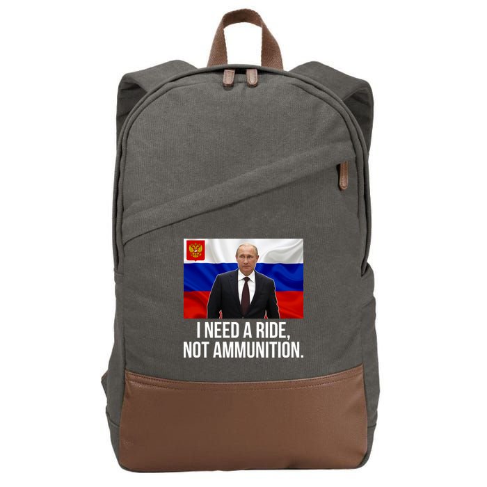 I Need A Ride Not Ammunition Funny Putin Meme Ukraine Cotton Canvas Backpack