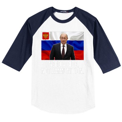 I Need A Ride Not Ammunition Funny Putin Meme Ukraine Baseball Sleeve Shirt