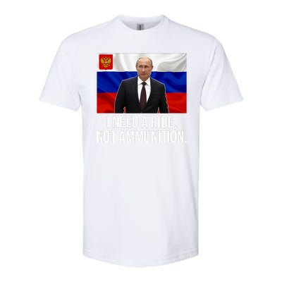 I Need A Ride Not Ammunition Funny Putin Meme Ukraine Softstyle® CVC T-Shirt