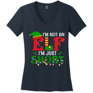 IM Not An Elf IM Just Short Christmas Elf Costume Xmas Women's V-Neck T-Shirt