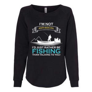 IM Not Antisocial ID Just Rather Be Fishing Angler Gift Womens California Wash Sweatshirt