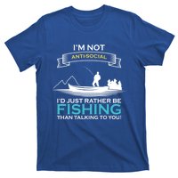 IM Not Antisocial ID Just Rather Be Fishing Angler Gift T-Shirt