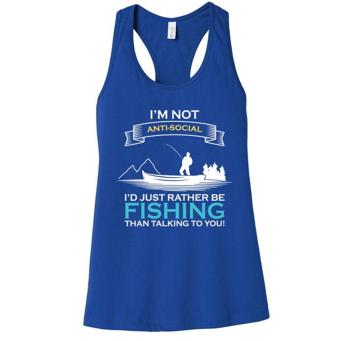 IM Not Antisocial ID Just Rather Be Fishing Angler Gift Women's Racerback Tank