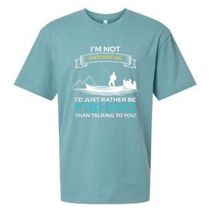 IM Not Antisocial ID Just Rather Be Fishing Angler Gift Sueded Cloud Jersey T-Shirt