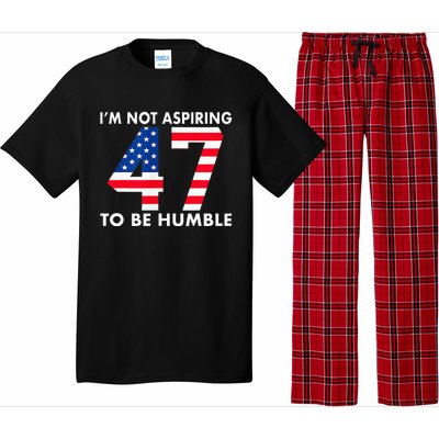 IM Not Aspiring To Be Humble Kamala Harris 47 Pajama Set