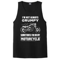 IM Not Always Grumpy Sometimes IM On My Motorcycle PosiCharge Competitor Tank