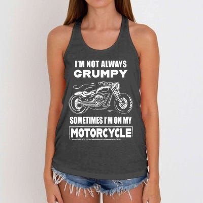 IM Not Always Grumpy Sometimes IM On My Motorcycle Women's Knotted Racerback Tank