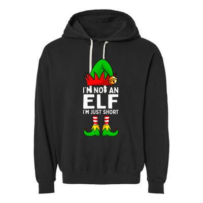 I'm Not An Elf Im Just Short Funny Christmas  Garment-Dyed Fleece Hoodie