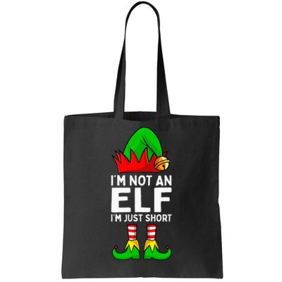 I'm Not An Elf Im Just Short Funny Christmas  Tote Bag