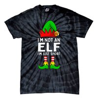 I'm Not An Elf Im Just Short Funny Christmas  Tie-Dye T-Shirt