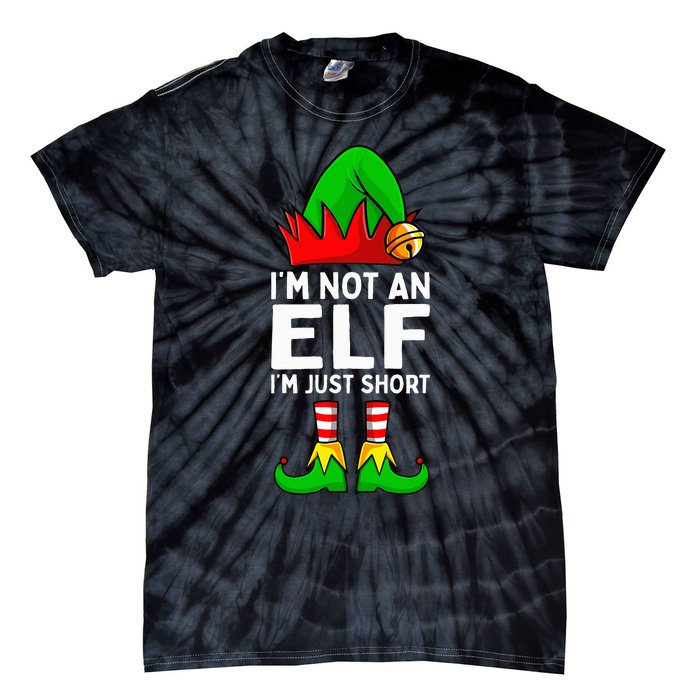 I'm Not An Elf Im Just Short Funny Christmas  Tie-Dye T-Shirt