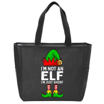 I'm Not An Elf Im Just Short Funny Christmas  Zip Tote Bag