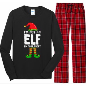 IM Not An Elf IM Just Short Merry Christmas Elf Xmas Funny Long Sleeve Pajama Set