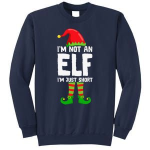 IM Not An Elf IM Just Short Merry Christmas Elf Xmas Funny Sweatshirt