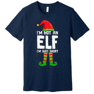 IM Not An Elf IM Just Short Merry Christmas Elf Xmas Funny Premium T-Shirt