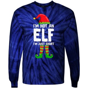 IM Not An Elf IM Just Short Merry Christmas Elf Xmas Funny Tie-Dye Long Sleeve Shirt