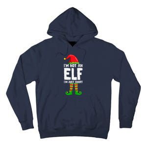 IM Not An Elf IM Just Short Merry Christmas Elf Xmas Funny Tall Hoodie